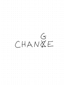 When Chance Becomes Change